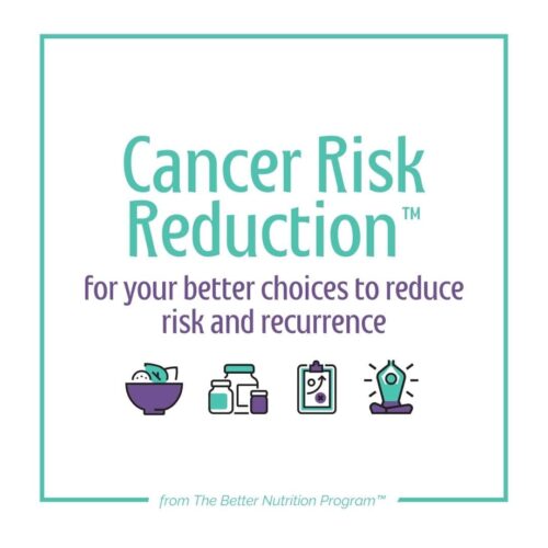 For your better choices to reduce risk and recurrence