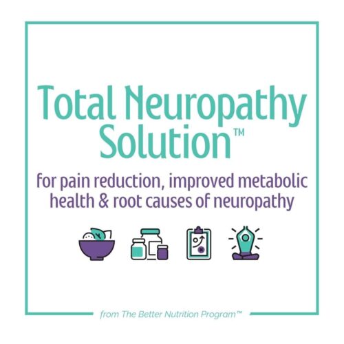 For pain reduction, improved metabolic health and root causes of neuropathy
