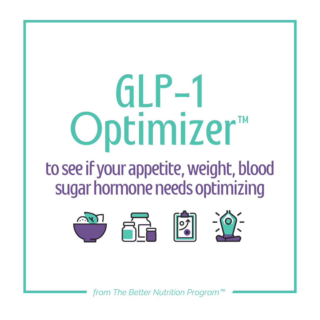 to see if your appetite, weight, blood sugar hormone needs optimizing